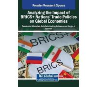 Analyzing the Impact of BRICS+ Nations' Trade Policies on Global Eco (Tascabile)
