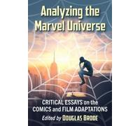 Analyzing the Marvel Universe (Tascabile)