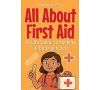 Anam Rasheed All About First Aid (Tascabile) Knowledge Books for Kids