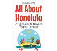 Anam Rasheed All About Honolulu (Tascabile) Educational Books for Kids