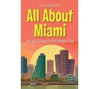 Anam Rasheed All About Miami (Tascabile) Educational Books for Kids