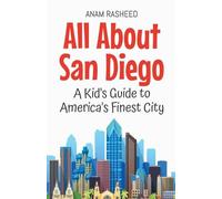Anam Rasheed All About San Diego (Tascabile) Educational Books for Kids
