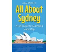 Anam Rasheed All About Sydney (Tascabile) Educational Books for Kids