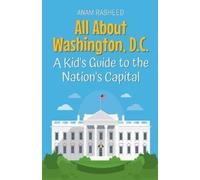 Anam Rasheed All About Washington, D.C. (Tascabile) Educational Books for Kids