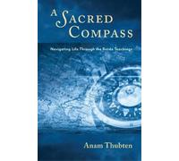 Anam Thubten A Sacred Compass (Tascabile)