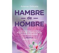 Anamar Orihuela Hambre de hombre / Hunger for Men (Tascabile)