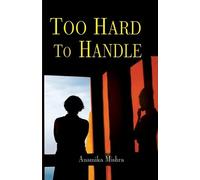 Anamika Mishra Too Hard To Handle (Tascabile)