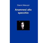 Anamnesi allo specchio