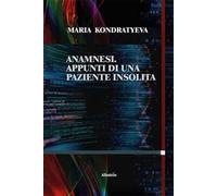 Anamnesi. Appunti di una paziente insolita