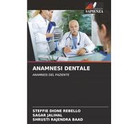 ANAMNESI DENTALE: ANAMNESI DEL PAZIENTE
