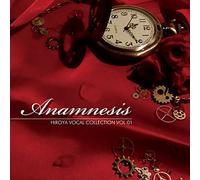 Anamnesis HIROYA VOCAL COLLECTION VOL.01