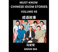 Anan Ma Chinese Idiom Stories (Part 45)- Learn Chinese History and C (Tascabile)
