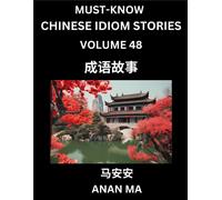 Anan Ma Chinese Idiom Stories (Part 48)- Learn Chinese History and C (Tascabile)