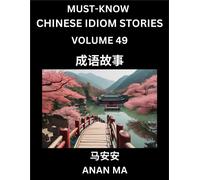 Anan Ma Chinese Idiom Stories (Part 49)- Learn Chinese History and C (Tascabile)