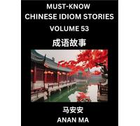 Anan Ma Chinese Idiom Stories (Part 53)- Learn Chinese History and C (Tascabile)
