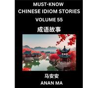 Anan Ma Chinese Idiom Stories (Part 55)- Learn Chinese History and C (Tascabile)