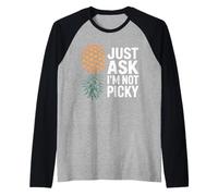 Ananas inappropriato Chiedi solo che non sono schizzinosi donne scherzose Maglia con Maniche Raglan