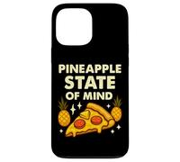 Ananas State of Mind Divertente Hawaiian Pizza Citazione Custodia per iPhone 13 Pro Max