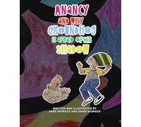 Anancy and Why Groundhog is Afraid of His Shadow: A Jamaican-American Folktale -