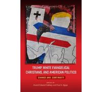 Anand Edward So Trump, White Evangelical Christians, and Amer (Copertina rigida)