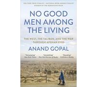 Anand Gopal No Good Men Among the Living (Tascabile)