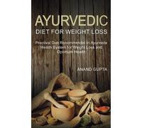 Anand Gupta Ayurvedic Diet for Weight Loss (Tascabile)