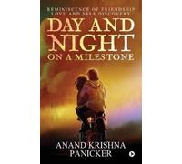 Anand Krishna Panicker Day and Night on a Milestone (Tascabile)