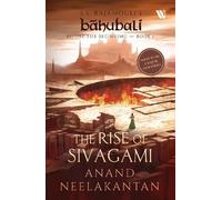 Anand Neelakant The Rise of Sivakami (Báhubali: Before the Beginning (Tascabile)