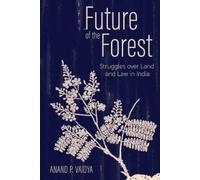 Anand P. Vaidya Future of the Forest (Tascabile)