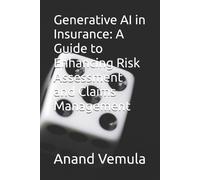 Anand Vemula Generative AI in Insurance (Tascabile)