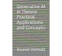Anand Vemula Generative AI in Theory (Tascabile)