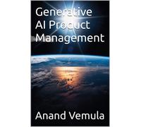 Anand Vemula Generative AI Product Management (Tascabile)