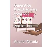 Anand Vemula Generative Deep Learning (Tascabile)