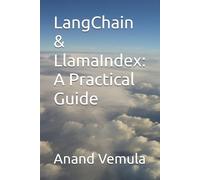 Anand Vemula LangChain & LlamaIndex (Tascabile)