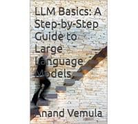 Anand Vemula LLM Basics (Tascabile)