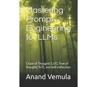 Anand Vemula Mastering Prompt Engineering for LLMs (Tascabile)