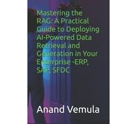 Anand Vemula Mastering the RAG (Tascabile)