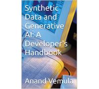 Anand Vemula Synthetic Data and Generative AI (Tascabile)