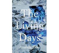 Ananda Devi The Living Days (Tascabile)