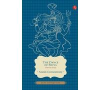 Ananda K Coomaraswamy Dance of Shiva (Tascabile)