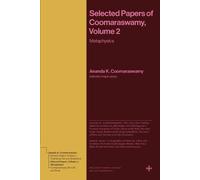 Ananda K. Coomaraswamy Selected Papers of Coomaraswamy, Volume 2 (Tascabile)