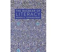 Ananda K Coomaraswamy The Bugbear of Literacy (Copertina rigida)