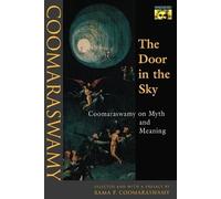 Ananda K. Coomaraswamy The Door in the Sky (Tascabile) Bollingen Series