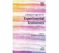 Ananish Chaudhur A Research Agenda for Experimental Economic (Copertina rigida)