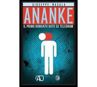 Ananke. Il primo romanzo nato su Telegram