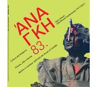 Ananke. Quadrimestrale di cultura, storia e tecniche della conservazione per il progetto (2018). Vol. 83: Cultura del Moderno. Firenze, città mutante. Berlino in cantiere: dallIsola dei Musei a...