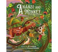 Anansi and Monkey: The Fling-a-mile Story (Anansi Series)