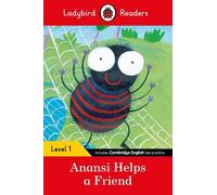 Ladybird Readers Level 1, Anansi Helps a Friend ELT Graded Reader