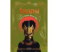 Anansi: New & Ancient African Tales