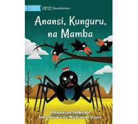 Anansi, the Crows, and the Crocodile - Anansi, Kunguru, na Mamba (Tascabile)